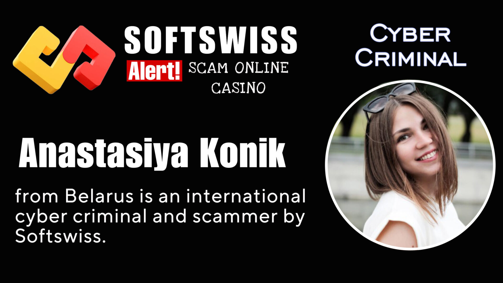 Anastasiya Konik - softswiss - Belarusian and Russian cyber fraud agents